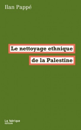 Le nettoyage ethnique de la Palestine (2024)