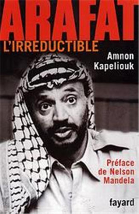Arafat, l'irréductible