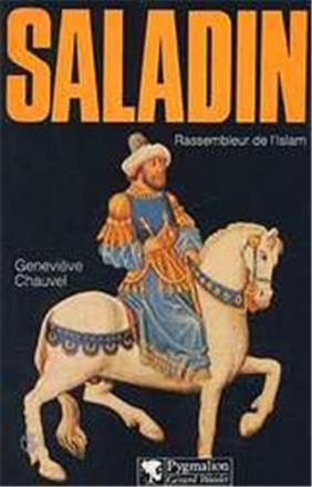 Saladin, rassembleur de l'islam