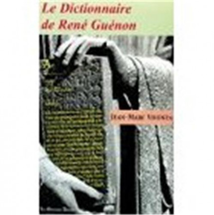 Dictionnaire de René Guénon, recueil des mots de la tradition