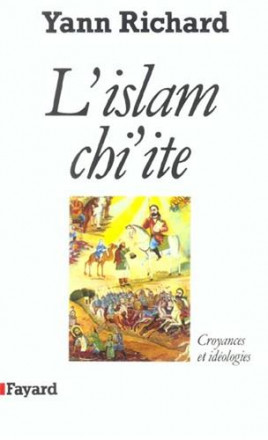 L'Islam chiite croyances et idéologies