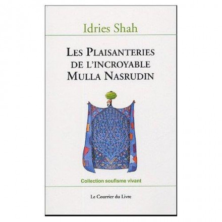 Les plaisanteries de l'incroyable Mulla Nasrudin