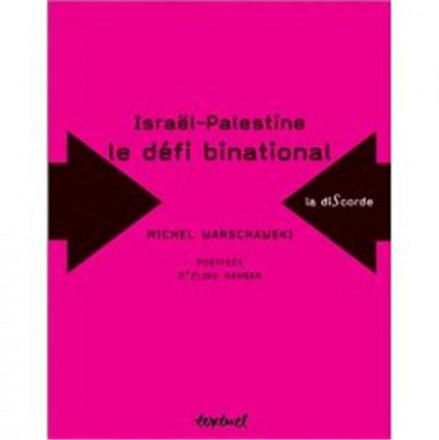 Israël Palestine le défi binational