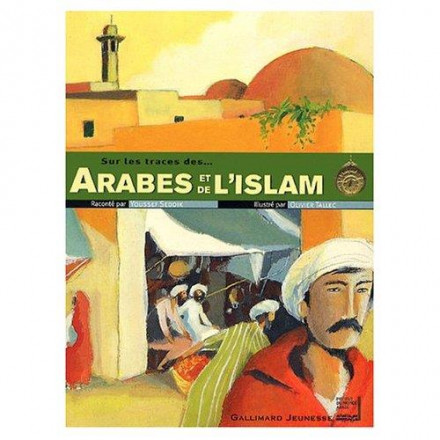 Sur les traces des Arabes et de l'islam