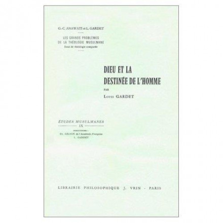 Les grands problèmes de la théologie musulmane dieu et la destinée de l'homme