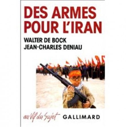 Des armes pour l'Iran (l'Irangate européen)