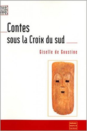 Contes sous la croix du sud
