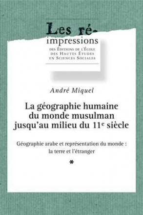 Géographie humaine du monde musulman Tome II