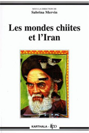 Les mondes chiites et l'Iran