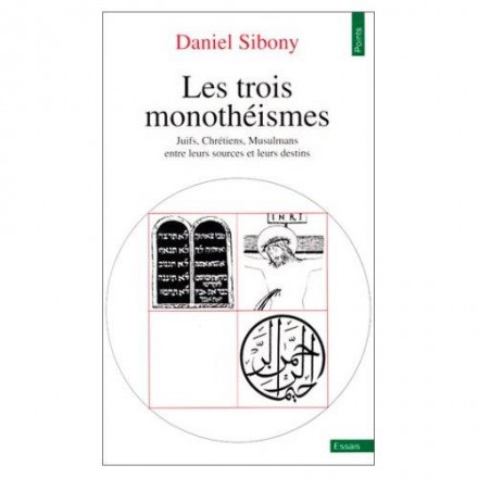Les trois monothéismes
