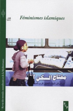 Revue des mondes musulmans et de la Méditerranée, N° 128, 2010 2: Féminismes islamiques