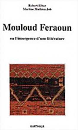 Mouloud Feraoun ou l'émergence d'une littérature