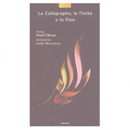 Le calligraphe, le poète et la paix