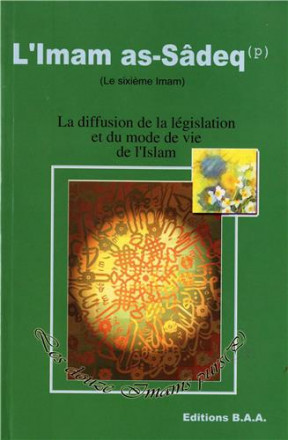 Sixième imam: imam as Sadeq: la diffusion de la législation et du mode de vie de l'islam