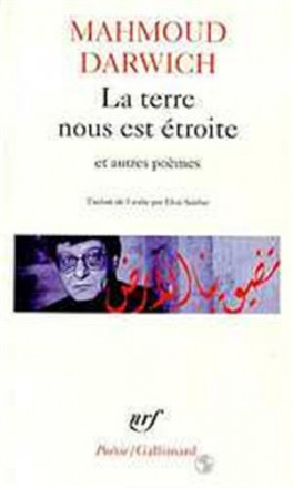 La terre nous est étroite Et autres poèmes, 1966 1999