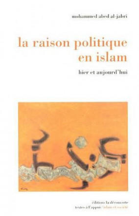 La raison politique en islam hier et aujourd'hui