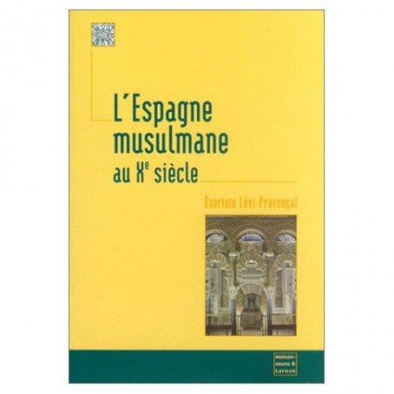L'Espagne musulmane au Xème siècle. Institutions et vie sociale