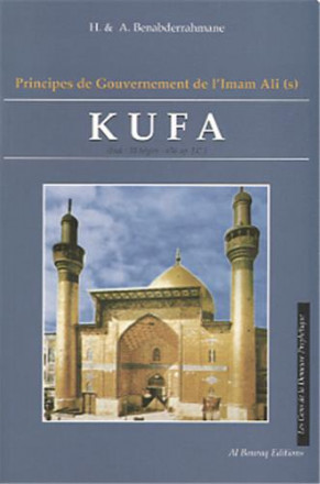 Kufa : principes de gouvernements de l’imam Ali