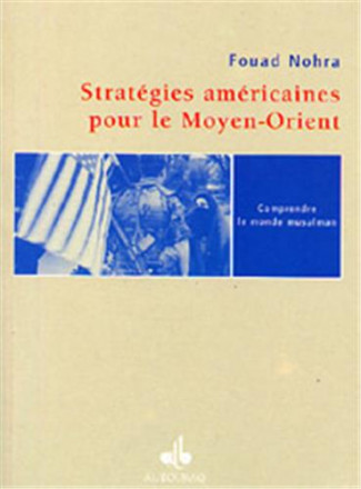 Stratégies américaines pour le Moyen Orient