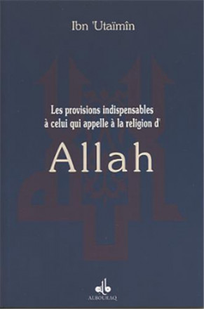 Les provisions indispensables à celui qui appelle à la religion d'Allah