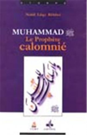 Muhammad (bsl), le prophète calomnié