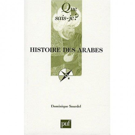 Histoire des arabes 9e éd qsj 1627