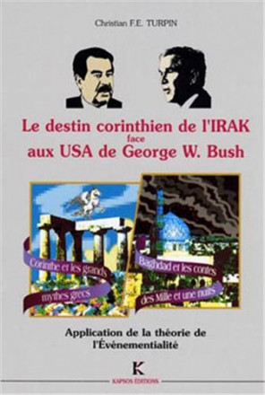 Le destin corinthien de l'Irak face aux USA de George W Bush 