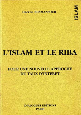 Islam et le Riba, pour une nouvelle approche du taux d'intérêt
