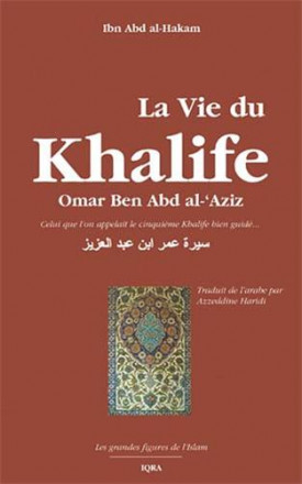 Vie du khalife Omar Ben Abd al 'Azîz
