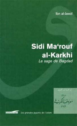 Sidi Ma'rouf al Karkhi, le sage de Bagdad