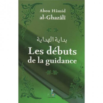 Les débuts de la guidance (bidayat al hidaya)