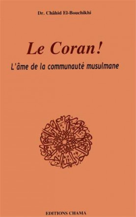 Le Coran ! l'âme de la communauté musulmane