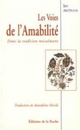 Voies de l'amabilité dans la tradition musulmane