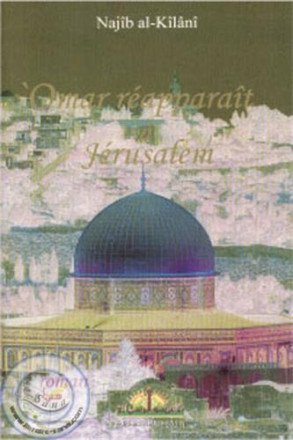 Omar réapparaît à Jérusalem