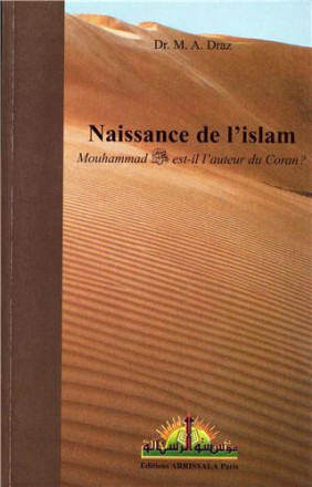 Naissance de l'islam (Mohammad peut il être l'auteur du coran)
