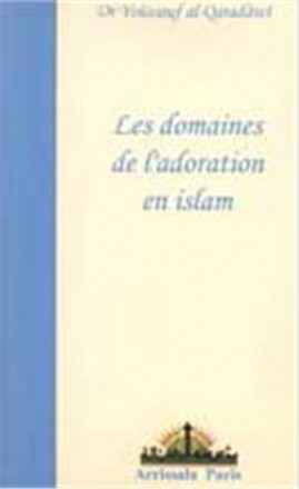 Domaines de l'adoration en islam
