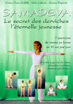Samadeva le secret des derviches, l'éternelle jeunesse
