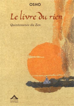 Le livre du rien quintessence du zen