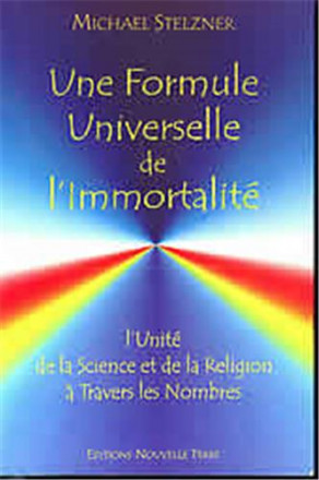 Une formule universelle de l'immortalité