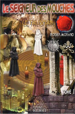 Le seigneur des mouches : le talisman tome 1