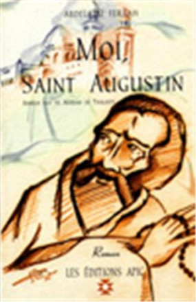 Moi, Saint Augustin, Aurègh fils de Aferfan de Thagaste