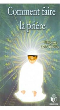 Comment faire la prière garçons avec photos