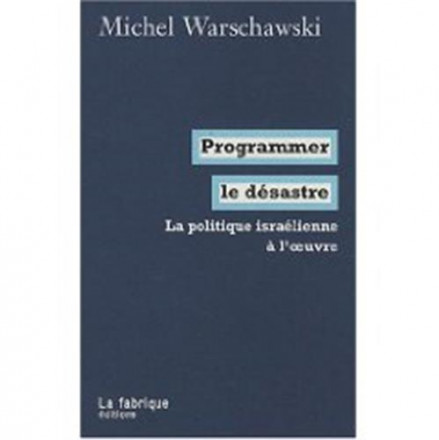 Programmer le désastre