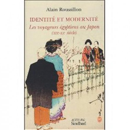 Identité et modernité, les voyageurs égyptiens au japon XIXème/XXème siècles