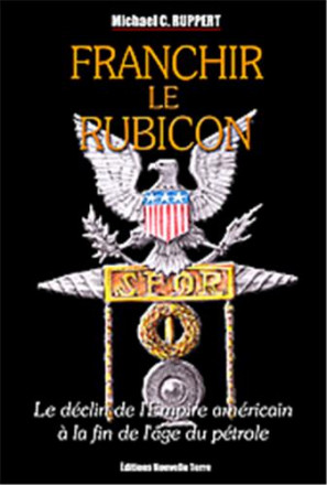 Franchir le Rubicon tome 2, le déclin de l'empire américain à la fin de l'âge du pétrole