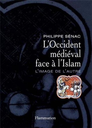 L'occident médiéval face à l'islam