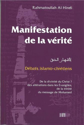Manifestation de la vérité : débats islamo chrétiens