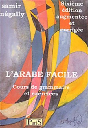 L'arabe facile cours de grammaire et exercices