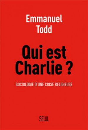 Qui est Charlie ? sociologie d'une crise religieuse