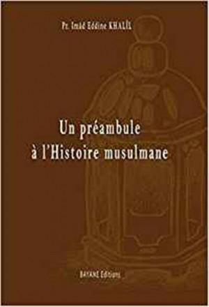 Un préambule à l'histoire musulmane